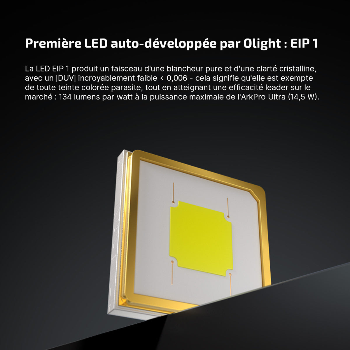 Puce LED EIP 1 dorée et blanche Olight ArkPro Ultra en gros plan pour une clarté lumineuse maximale sans teinte parasite